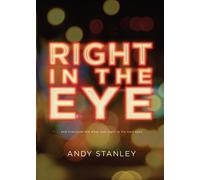 Right In The Eye: A Study (DVD) Andy Stanley