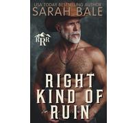 Right Kind of Ruin: A Dark Forbidden Cowboy Romance