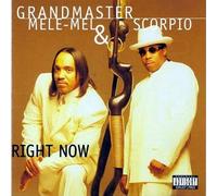 Right Now [Import] [Audio CD] Grandmaster Mele-mel By Grandmaster Melle Mel (0001-01-01)