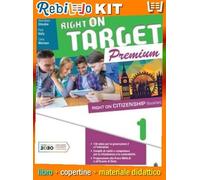 RIGHT ON TARGET PREMIUM EDITION 1 (9788883395789) - Libro Scolastico + Kit Scuola con Copertine Rebillo