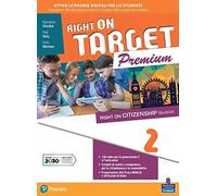 Right on target. Premium edition. + Easy learning with songs. Per la Scuola media. Con e-book. Con espansione online (Vol. 2)
