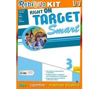 RIGHT ON TARGET SMART EDITION 3 (9788883395925) - Libro Scolastico + Kit Scuola con Copertine Rebillo