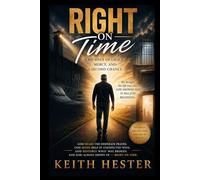 Right on Time: A Journey of Grace, Mercy, and a Second Chance