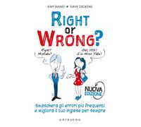 Right or wrong? Smaschera gli errori più frequenti e migliora il tuo inglese per