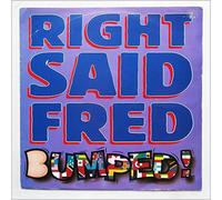 Right Said Fred / Bumped
