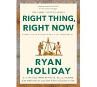 Ryan Holiday Right Thing, Right Now (Copertina rigida)