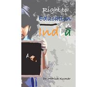Right to Education in India (Published by WKRISHIND)