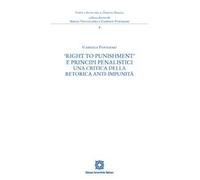 «Right to Punishment» e principi penalistici. Una critica della retorica anti-impunità