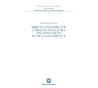 «Right to Punishment» e principi penalistici. Una critica della retorica anti-impunità