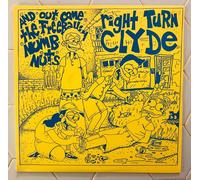 Right Turn Clyde And Out Come The Freeballin Numb Nuts (Vinyl LP)