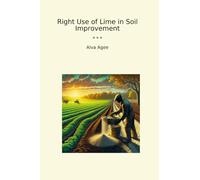 Right Use of Lime in Soil Improvement