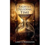 Rightly Dividing Time