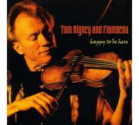 Rigney, Tom & Flambeau - Happy To Be Here