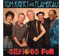 Rigney, Tom & Flambeau - Serious Fun