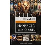 Rigoberto M Gálvez Diccionario de Profecía Y Escatología (Copertina rigida)