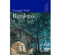 Giuseppe Verdi – Rigoletto – Partitura completa, Edizione integrale italiana – Editions Ricordi