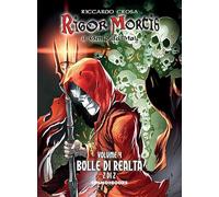 RIGOR MORTIS: IL GENIO DEL MALE, VOL. 4