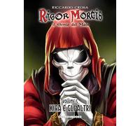 Libri Rigor Mortis. Il Genio Del Male #05