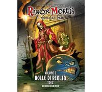 Rigor mortis. Il genio del male. Vol. 3 - Crosa Riccardo