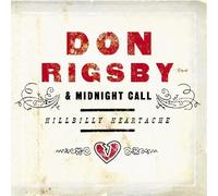 Rigsby, Don & Midnight Call - Hillbilly Heartache