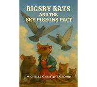 Rigsby Rats and the Sky Pigeons Pact