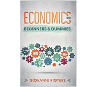Rigters Economics for Beginners & Dummies (Tascabile)