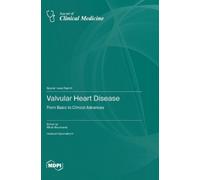 Rihab Bouchareb Valvular Heart Disease: From Basic to Clinical Advan (Tascabile)