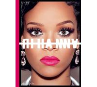 Rihanna. Ediz. a colori - O Hill J. (cur.)