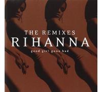 Rihanna Good Girl Gone Bad: The Remixes (CD) Album