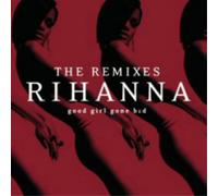 Rihanna Good Girl Gone Bad: The Remixes (CD) Album