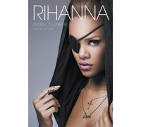 Rihanna: Rebel Flower - Govan Chloe
