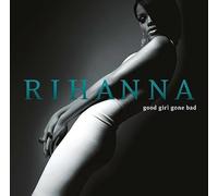 Rihanna - Rihanna: Good Girl Gone Bad