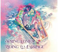 Riichi Yokomits Spring Comes Riding in a Carriage: Maiden's B (Copertina rigida)