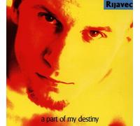 Rijavec - A Part of My Destiny