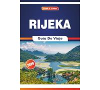 Rijeka Guía De Viaje 2026: Explorando la cultura marítima, el mercado, los platos locales, el arte y la historia en una ciudad portuaria del norte del Adriático