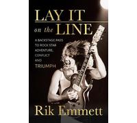 Rik Emmett Lay It On The Line (Tascabile)