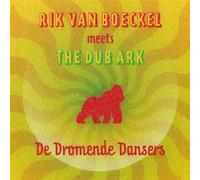 Rik -Meets The Dub Ark- Van Boeckel De Dromende Dansers (CD)