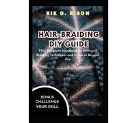 Rik O Rison Hair-Braiding DIY Guide (Tascabile)