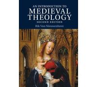 Rik Van Nieuwenhove Introduction to Medieval Theology (Tascabile)