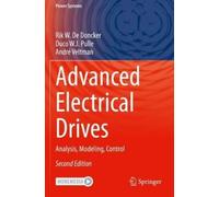 Rik W. De Doncker Duco W.J. Pulle André Velt Advanced Electrical Dri (Tascabile)
