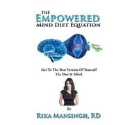 Rika Mansingh The Empowered Mind Diet Equation (Copertina rigida)