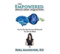 Rika Mansingh The Empowered Mind Diet Equation (Tascabile)