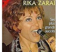 Rika Zaraï - Ses Plus Grands Succes