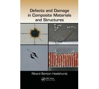 Rikard Benton Hes Defects and Damage in Composite Materials and Str (Tascabile)