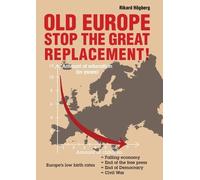 Rikard Högberg Old Europe Stop The Great Replacement (Tascabile)