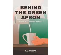 Riki Farrar Behind the Green Apron (Tascabile)