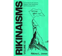 RIKINAISMS: Vol 2 - A Journal of Life Lessons, Support, Self-Awareness & Encouragement