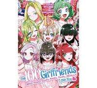 Rikito Nakamura The 100 Girlfriends Who Really, Really, Really, Real (Tascabile)