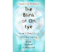 Rikke Schmidt Kjærgaard The Blink of an Eye (Copertina rigida)