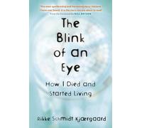 Rikke Schmidt Kjærgaard The Blink of an Eye (Tascabile)